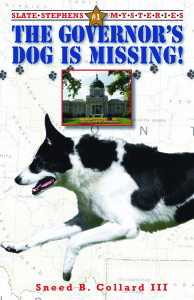 The Governor's Dog is Missing (Slate Stephen's Mysteries #1)