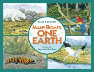 Many Biomes, One Earth, Charlesbridge Publishing, 2009.