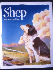 Shep—Our Most Loyal Dog, Sleeping Bear Press, 2005